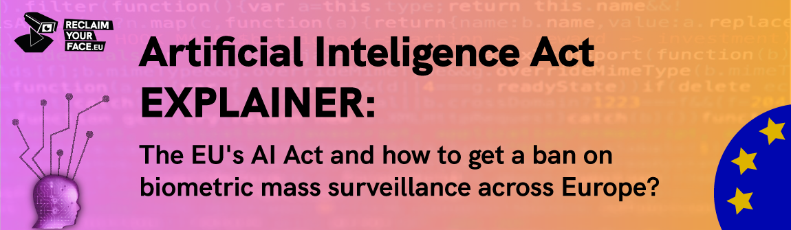 How can you influence the AI Act in order to ban biometric mass surveillance across Europe?