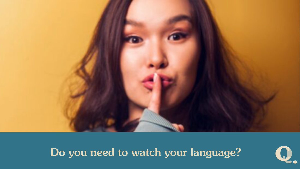 Image shows a young Asian woman with her index finger on her lips as against a bright orange background. A teal blue banner with cream text runs across the bottom with the article title: 'Do you need to watch your language?' and the Content is Queen logo.