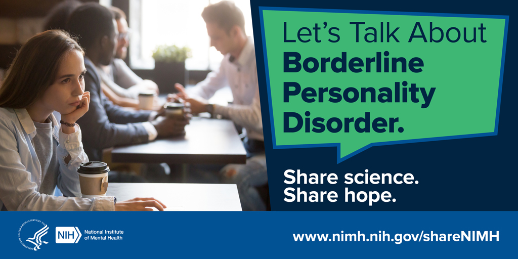 A individual sitting inside a restaurant alone with a cup of coffee. "Let's talk about borderline personality disorder. Share science. Share hope." Link points to www.nimh.nih.gov/shareNIMH