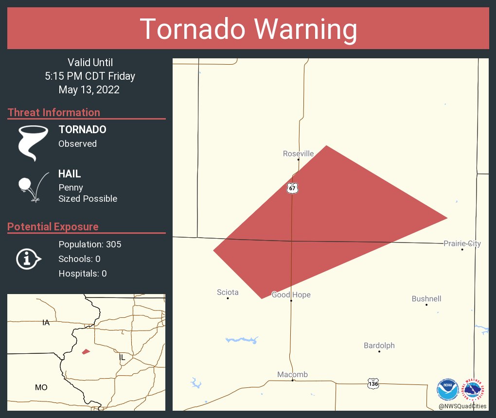 This graphic displays a tornado warning plotted on a map. The warning is in effect until 5:15 PM CDT. The warning includes McDonough County, IL, Warren County, IL.  This warning is for South Central Warren and North Central Mcdonough Counties. The threats associated with this warning are a observed tornado and penny sized hail. There are 305 people in the warning along with 0 schools and 0 hospitals.