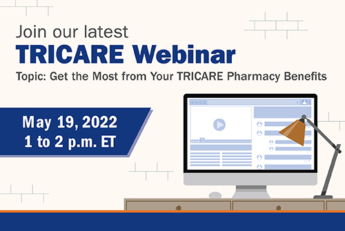 Get Answers to Your Pharmacy Questions at TRICARE May 19 Webinar