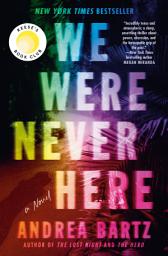 Icon image We Were Never Here: A Novel