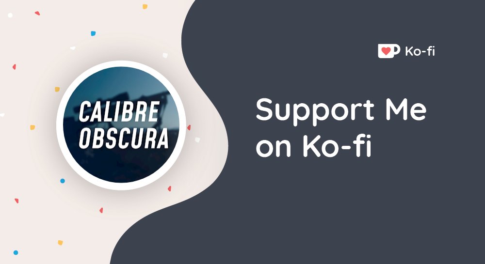 Become a supporter of Calibre Obscura today! ❤️ Ko-fi lets you support the creators you love with no fees on donations.