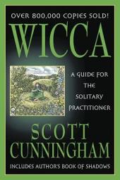 Icon image Wicca: A Guide for the Solitary Practitioner