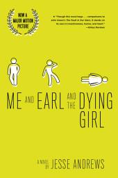 Imagen de ícono de Me and Earl and the Dying Girl: A Novel