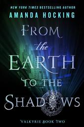 From the Earth to the Shadows: Valkyrie Book Two-এর আইকন ছবি