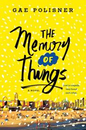 The Memory of Things: A Novel сүрөтчөсү