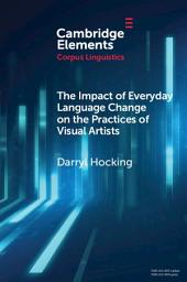 Изображение на иконата за The Impact of Everyday Language Change on the Practices of Visual Artists