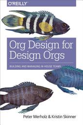 Изображение на иконата за Org Design for Design Orgs: Building and Managing In-House Design Teams