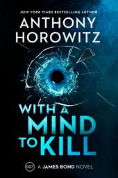 With a Mind to Kill: A James Bond Novel-এর আইকন ছবি