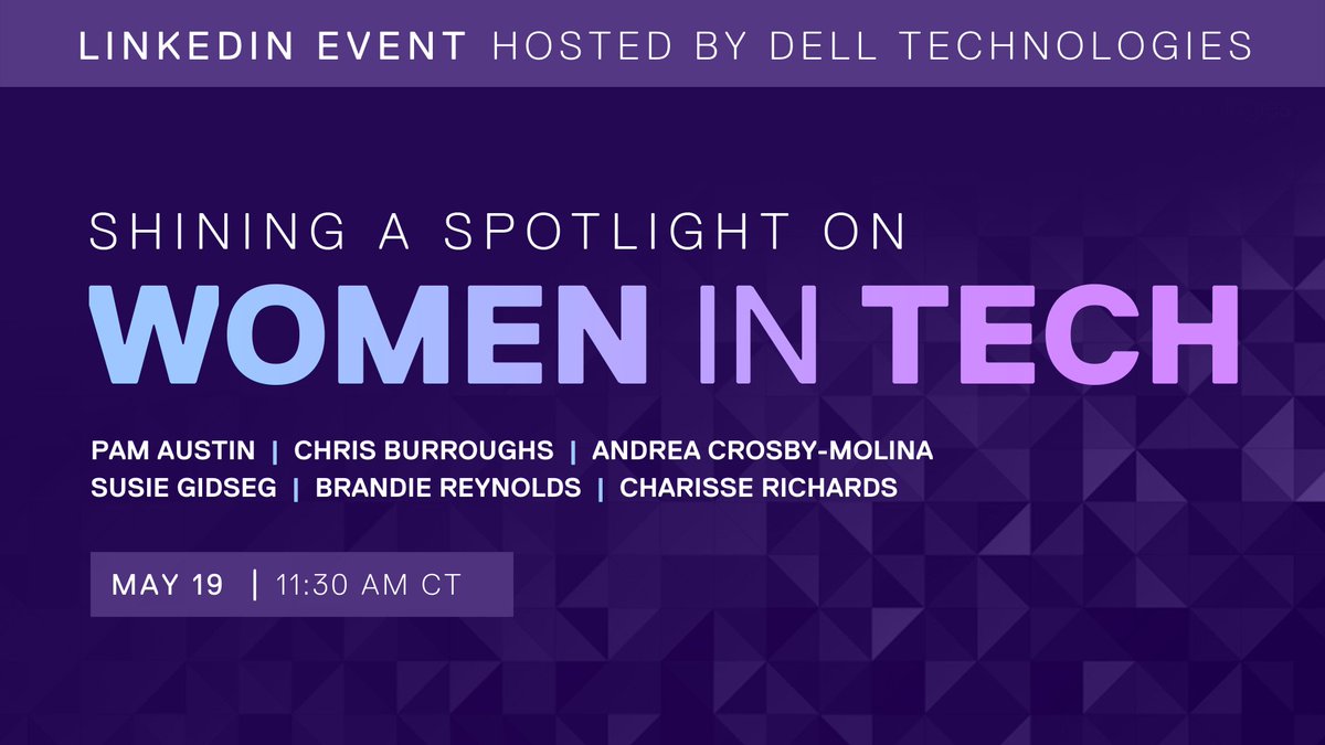 Shining a Spotlight on Women In Tech I May 19 at 11:30am CT