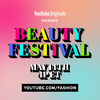 YouTube’s first-ever Beauty Festival is coming on May 14