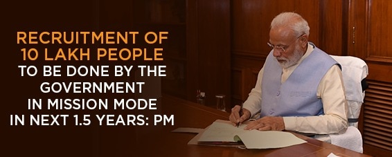 Recruitment of 10 lakh people to be done by the Government in mission mode in next 1.5 years: PM