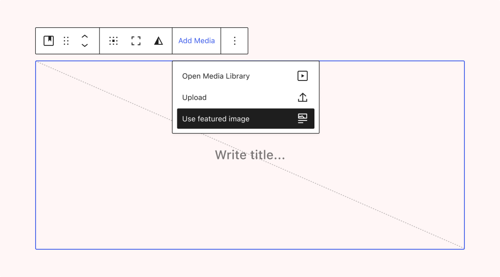 Add media drop down showing the use featured image option and the new placeholder. 