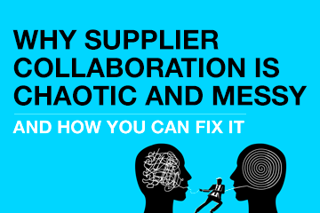  Why Supplier Collaboration Chaotic and Messy