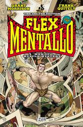 Icon image Flex Mentallo: Man of Muscle Mystery