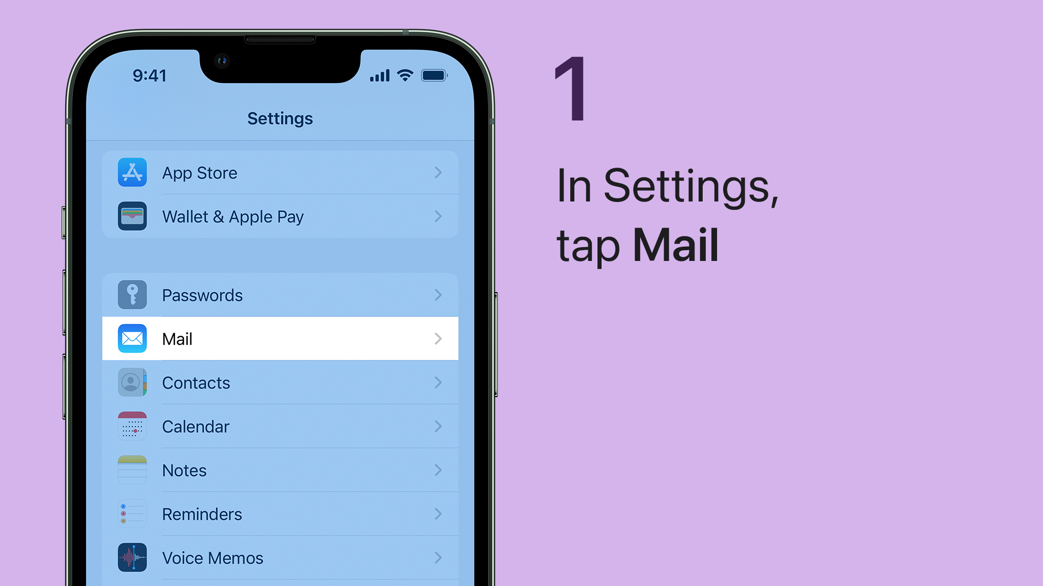 Step 1: To get started, in Settings, tap Mail.
