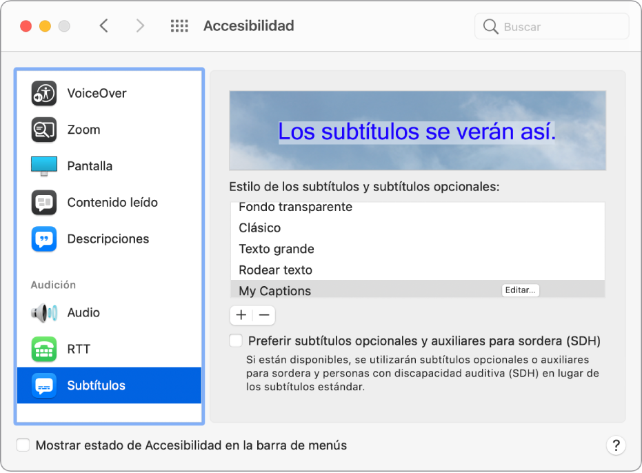 El panel Subtítulos de las preferencias de Accesibilidad. En la lista de estilos de subtítulos y subtítulos opcionales, el estilo personalizado llamado “Mis subtítulos” está seleccionado. Se muestra el botón Editar en la parte derecha del nombre del estilo.