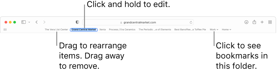 The Favorites bar with several bookmarks and a bookmarks folder in it. To edit a bookmark or folder in the bar, click and hold it. To rearrange items in the bar, drag them. To remove an item, drag it away from the bar.