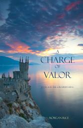 Icon image A Charge of Valor (Book #6 in the Sorcerer's Ring)