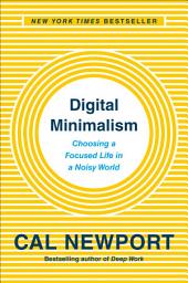 Imatge d'icona Digital Minimalism: Choosing a Focused Life in a Noisy World