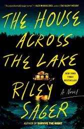 Ikonbillede The House Across the Lake: A Novel