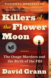 Killers of the Flower Moon: The Osage Murders and the Birth of the FBI сүрөтчөсү