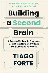 Picha ya aikoni ya Building a Second Brain: A Proven Method to Organize Your Digital Life and Unlock Your Creative Potential