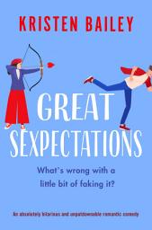 Icon image Great Sexpectations: An absolutely hilarious and unputdownable romantic comedy