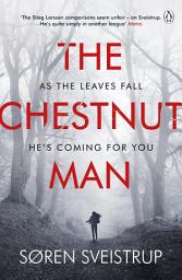 Icon image The Chestnut Man: The chilling and suspenseful thriller now a Top 10 Netflix series