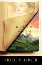 Icon image To Dream Anew (Heirs of Montana Book #3)