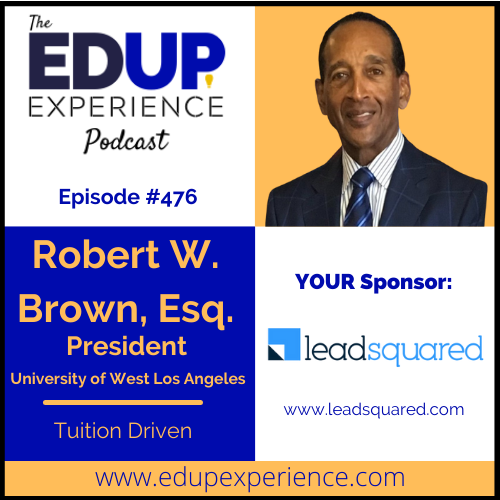 476: Tuition Driven - with Robert W. Brown, Esq., President of the University of West Los Angeles Image