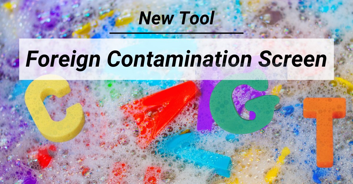 New Foreign Contamination Screen Tool