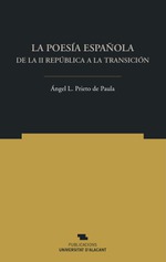 La poesía española de la II República a la Transición