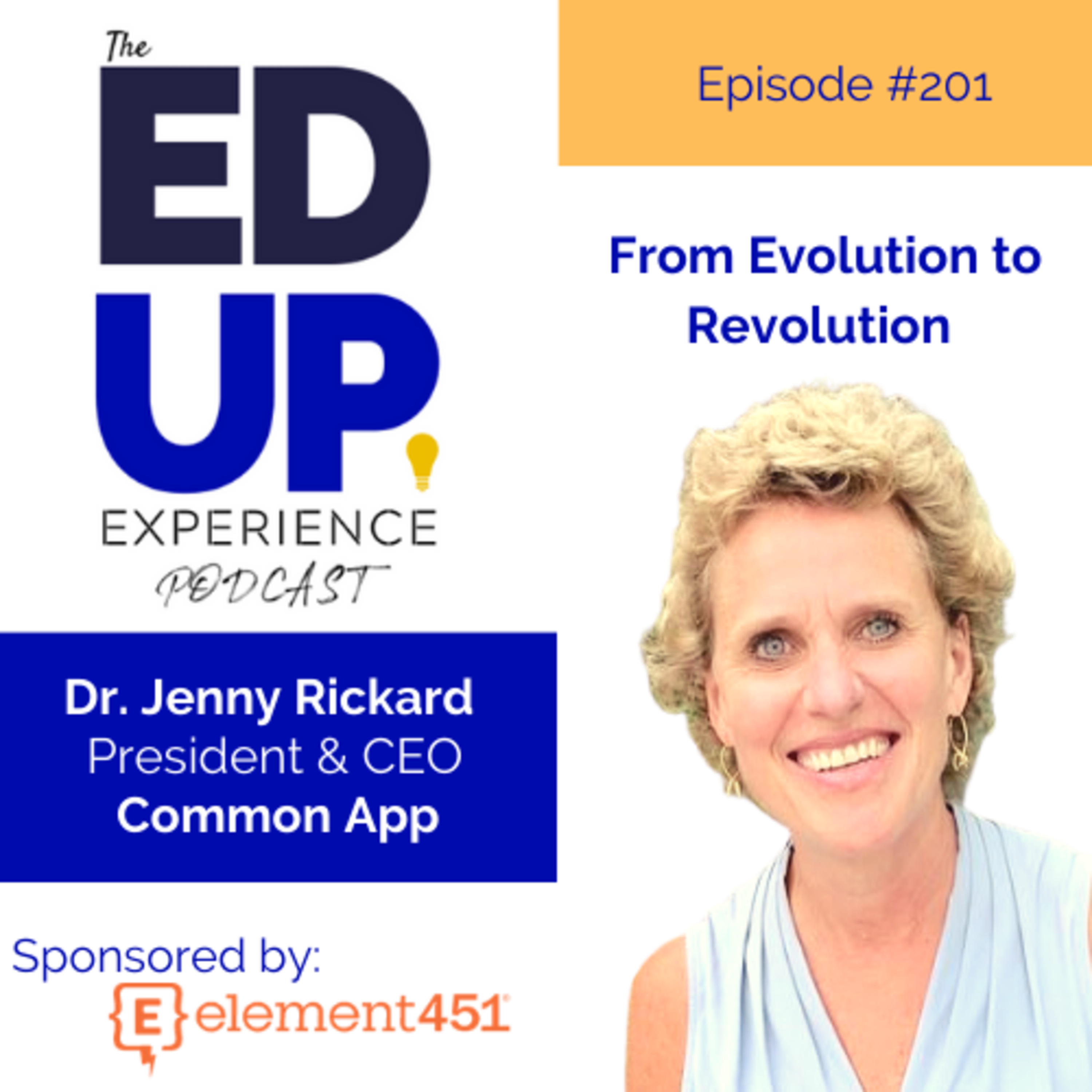 201: From Evolution to Revolution - with Dr. Jenny Rickard, President & CEO, Common App Image