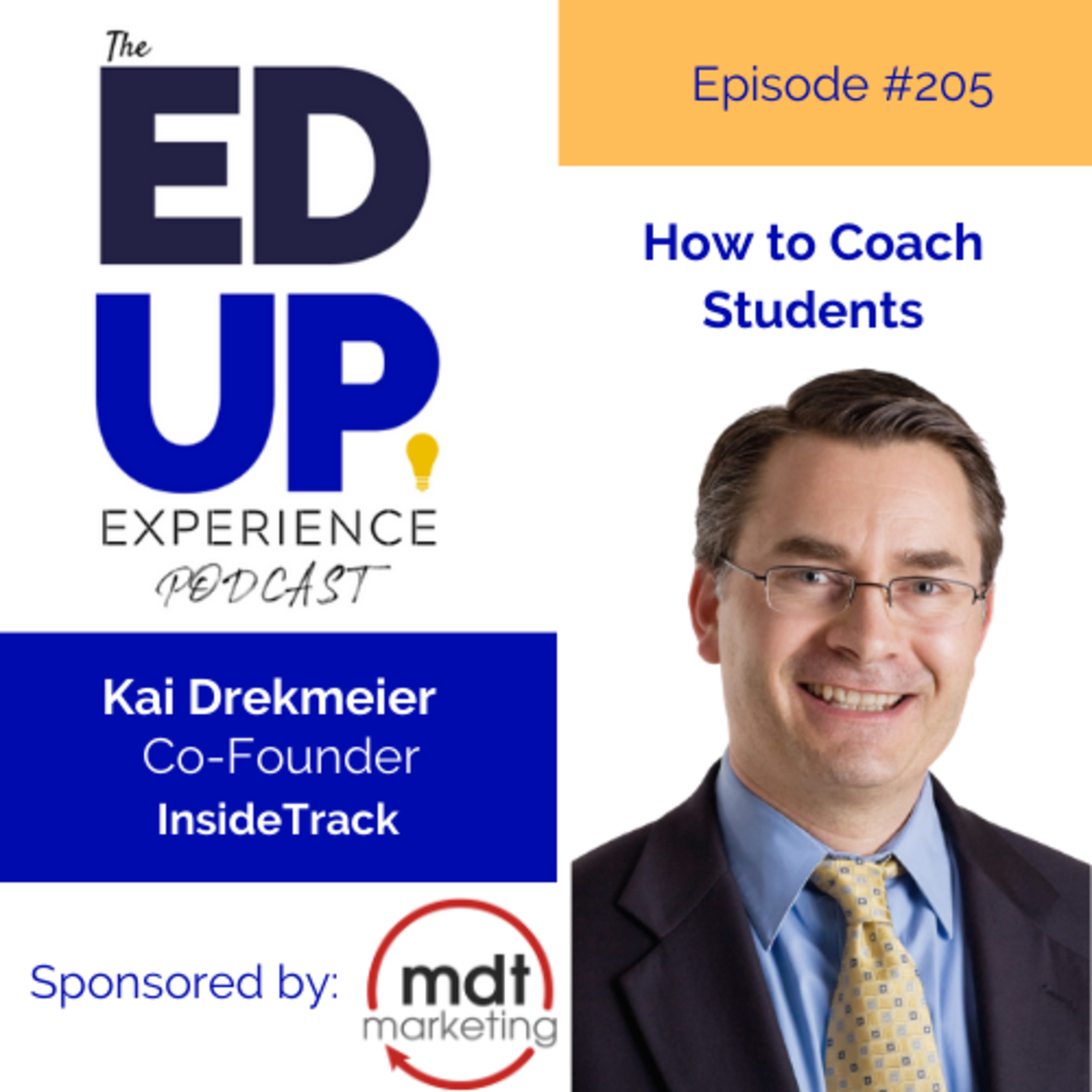 205: How to Coach Students - with Kai Drekmeier, Co-Founder, InsideTrack Image