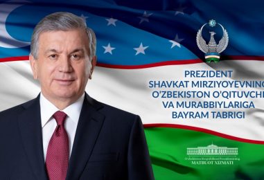 PREZIDENT SHAVKAT MIRZIYOYEVNING O’ZBEKISTON O’QITUVCHI VA MURABBIYLARIGA TABRIGI