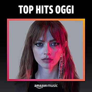 Top Hits - Oggi