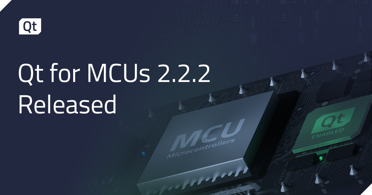 Qt for MCUs 2.2.2 Released