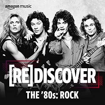 REDISCOVER THE '80s: Rock