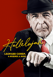 Icon image Hallelujah: Leonard Cohen, A Journey, A Song