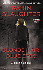 Blonde Hair, Blue Eyes (Kindle Single)