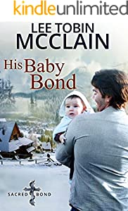 His Baby Bond (Christian Romance): Sacred Bond Series Book 1