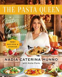 Piktogramos vaizdas („The Pasta Queen: A Just Gorgeous Cookbook: 100+ Recipes and Stories“)