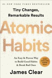 Ikonbilde Atomic Habits: An Easy & Proven Way to Build Good Habits & Break Bad Ones
