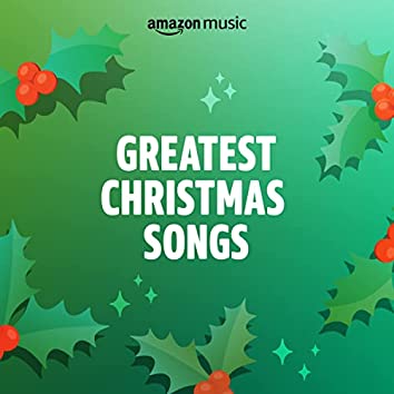 Greatest Christmas Songs