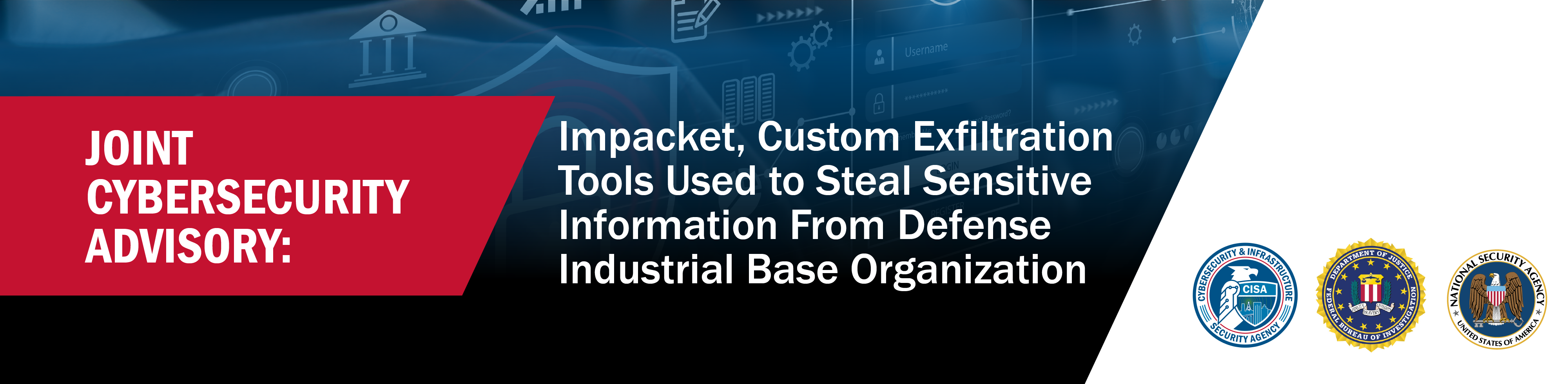 mpacket and Exfiltration Tool Used to Steal Sensitive Information from Defense Industrial Base Organization