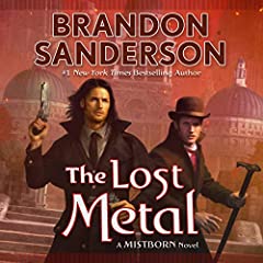The Lost Metal Audiobook By Brandon Sanderson cover art