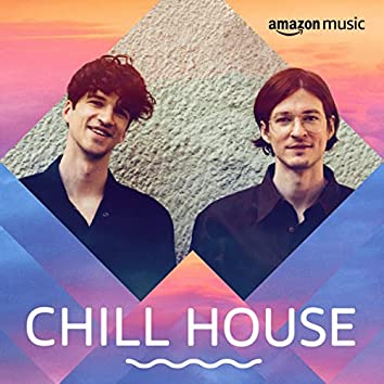 Chill House