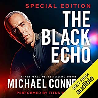 The Black Echo: Special Edition Audiobook By Michael Connelly cover art